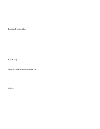 m (General Business & Business Ed.)
nd Statistic Tools Suite)
dition 2001 (Analytic Hierarchy Process Series, Vol
tal TV technologies.
 