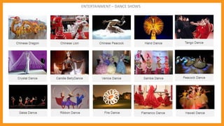 ENTERTAINMENT – DANCE SHOWS
 