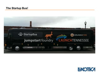 The Startup Bus!
 