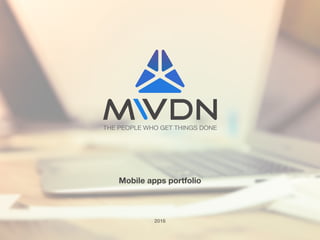 1MWDN Mobile Portfolio 2016
Mobile apps portfolio
 