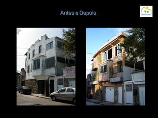 Antes e Depois
 