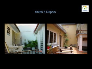 Antes e Depois
 