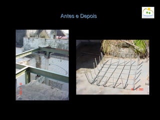 Antes e Depois
 
