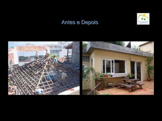 Antes e Depois
 