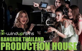 PRODUCTION HOUSE
BANGKOK THAILAND
 