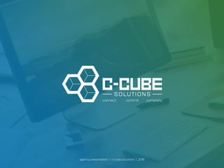 agency presentation | c-cube solutions | 2016
 