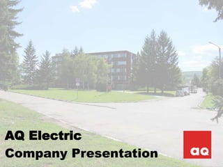 Company Presentation
AQ Electric
 