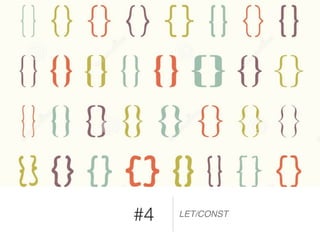 #4 LET/CONST
 