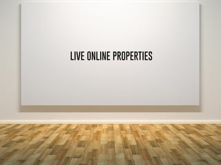 LIVE ONLINE PROPERTIES
 