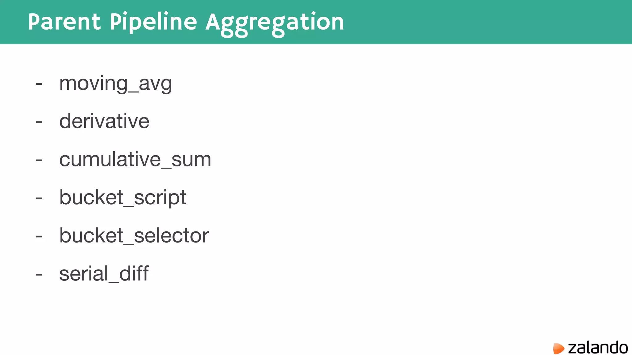 Parent Pipeline Aggregation - moving_avg - derivative - cumulative_sum - bucket_script - bucket_selector - serial_diff 
