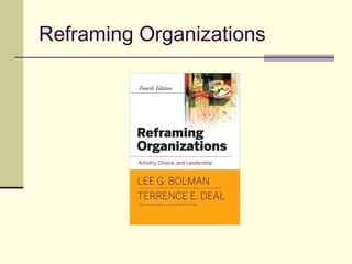 Reframing Organizations
 