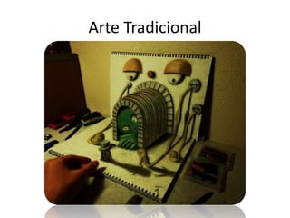 Arte Tradicional
 