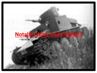 Notable Wars And Conflicts
 