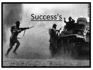 Success's
 
