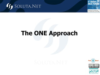 The ONE Approach
 