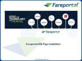 Fareportal HR Page Guidelines
 