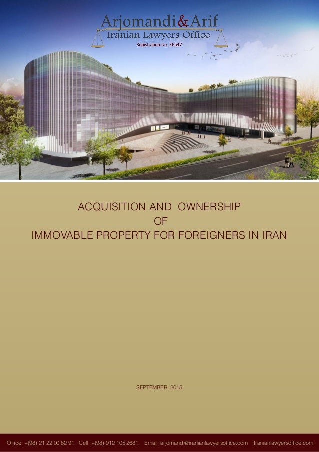 Acquisition and Ownership of Immovable Property for Foreigners in Iran 2016