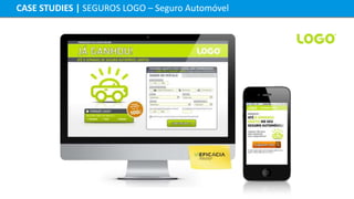 CASE STUDIES | SEGUROS LOGO – Seguro Automóvel
 