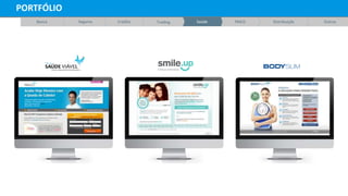 Banca Seguros Crédito Trading Saúde FMCG Distribuição Outros
PORTFÓLIO
 