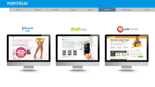 Banca Seguros Crédito Trading Saúde FMCG Distribuição Outros
PORTFÓLIO
 