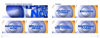 CBS6 RICHMOND © 2015 CBS6 RICHMOND © 201580 81
HAPPENING NOW / BREAKING NEWS STINGERS STINGERS
 