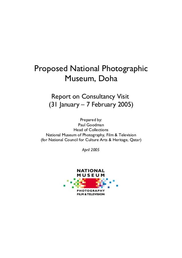 Qatar Report V2 Proposed National Photographic Museum Doha Report On Consultancy Visit 31 January 7 February