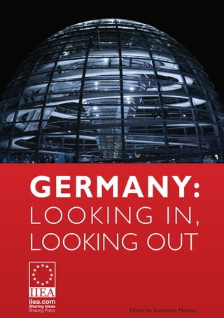 Germany:
lookING In,
lookING Out
Edited by Katherine Meenan
 