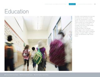 SPIGITENGAGE CUSTOMER SUCCESS BOOK INDUSTRY EDUCATION & GOVERNMENT 19
20 Poway Unified School District 21 British Government Agency 22 United Kingdom Cabinet Office
Innovative social enterprises are using new
technology and new business models
to help spur improvements in curricula,
delivery, measurement, and student safety.
These innovators are coming together to
form a new education ecosystem—an
ecosystem that serves to foster positive
change through innovation.
Educational leaders using Mindjet
SpigitEngage to drive innovation include
Poway Unified School District, Bridgepoint
Education, Houghton Mifflin, Ingeus UK
Limited, and Minnetonka Public School
District.
Education
 