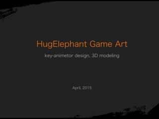 introduction of HugElephant Game Art