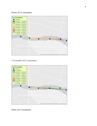 9
Estrone (E1) Concentration
17 β-estradiol (E2) Concentration
Estriol (E3) Concentration
 