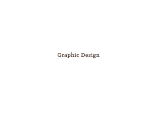 Graphic Design
 