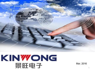 http://www.kinwong.com
精心 ◇ 精品
http://www.kinwong.com
V2016A
1
Mar. 2016
 