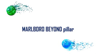 MARLBORO BEYOND pillar
 