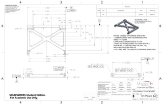 .125
4XR.125
4X.3752x.250
2 SURFACES
0.020
.005 B
A
20XR.125
3.752
3.502
.500
2X 2.651
12XR.125
2X 2.964
3.377
1.516
1.159
.700
.969
2X 2.138
2X.763
4.002
3.852
.150
2.001
.250 2 X .375
1.742
2X 1.451
B
C
2 X .190 0.01
2 X 2.964
2 X .186
4 X .188
2 X 10 - 24 UNF 3B .38
.020 B A C
.020 M B A C
.010 A B
C
ISOMETRIC VIEW
FOR REFERENCE ONLY
SCALE NONE
NOTES: UNLESS OTHERWISE SPECIFIED
1. DIMENSIONING AND TOLERANCING PER
ASME Y14.5-2009
2. BREAK ALL SHARP EDGES TO .025
3. PART TO BE DELIVERED TO CSUN WITH ALL
SURFACES CLEAN AND FREE OF DIRT, OIL
AND FOREIGN SUBSTANCES.
4. ALL RADI ARE .125 UNLESS OTHERWISE SPECIFIED.
.005 A
REVISIONS
ZONE REV. DESCRIPTION DATE APPROVED
NC 5/6/2016 DEREK M.
4
A
123
B B
A
2 134
NC
DO NOT SCALE DRAWING WEIGHT: 0.12 lbM SHEET 14 OF 16
4/30/2016
5/8/2016
5/9/2016
5/9/2016
5/10/2016CASSANDRA M.
GARY S.
JONATHAN L.
DEREK M.
DELBERT S,
UNLESS OTHERWISE SPECIFIED:
SCALE: 1:1
REVDWG. NO.
EN-P0026B
SIZE
TITLE:
CROSSBRACE SHORTVERT
NAME DATE
COMMENTS:
PART MANUFACTURED BY CNC 3 AXIS MACHINE
Q.A.
MFG APPR.
ENG APPR.
CHECKED
DRAWN
FINISH
MATERIAL: 7075 T6 AlUMINUM
DENSITY: 0.10 lbs/ft^3
INTERPRET GEOMETRIC
TOLERANCING PER: ASME Y14.5-2009
DIMENSIONS ARE IN INCHES
TOLERANCES: .02
FRACTIONAL 1/64
ANGULAR: MACH 1 BEND 1
TWO PLACE DECIMAL .01
THREE PLACE DECIMAL .002
APPLICATION
USED ONNEXT ASSY
PROPRIETARY AND CONFIDENTIAL
THE INFORMATION CONTAINED IN THIS
DRAWING IS THE SOLE PROPERTY OF
MATADOR MOTORSPORTS. ANY
REPRODUCTION IN PART OR AS A WHOLE
WITHOUT THE WRITTEN PERMISSION OF
MATADOR MOTORSPORTS IS
PROHIBITED.
CSUN FSAE 2015-2016
SOLIDWORKS Student Edition.
For Academic Use Only.
 