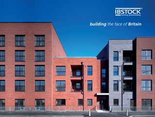 building the face of Britain
Commitment to quality
All Ibstock manufacturing sites hold BES 6001 for
responsible sourcing of construction products and
are registered to ISO 14001, the International
Environmental Management Standard. Ibstock’s
Quality Assurance Scheme, operating to BS EN
ISO 9001, was the first in the industry to be
awarded Registered Firm status for the design and
manufacture of bricks, pavers and special shapes.
Ibstock has been CE marking since 2003 when
standard format clay bricks and pavers were
covered by a harmonised European Standard
(hEN). In accordance with the Constriction
Products Regulation (CPR), the mark and technical
information are supplied on despatch paperwork.
In addition, information on the Declaration of
Performance (DOP) of our products is available on
www.ibstock-ce.com
BrickShield®
, Caplock®
, Easyangle®
, Ecoterre®
, Elementix®
, Fireborn®
,
Grosvenor®
are registered trademarks of Ibstock Brick Limited. colour™,
Tilebrick™ & Tradesman™ are trademarks of Ibstock Brick Limited.
© Ibstock Brick Limited 2014
Designed by www.ashcroftcreative.com
buildingthefaceofBritain
Although the instructions contained in this publication and any other information published by Ibstock are believed to be accurate at the date of publication, they are strictly for guidance only and [the Company]
accepts no liability in relation to their use or for any losses, howsoever caused. You are responsible for taking all reasonable steps to ensure your use of the goods/products conforms to all applicable health and safety
requirements from time to time. If in doubt, please consult appropriately qualified persons. All products sold by Ibstock are sold subject to Ibstock’s Terms and Conditions of Sale, a copy of which is available on request.
The product photographs represent as accurately as possible, within the limitations of photography and printing, the colour of a representative sample of this range of products. However Ibstock does not warrant that all
bricks produced in this range will match exactly the colours reproduced in this brochure.
Ibstock Brick Limited
United Kingdom
Leicester Road, Ibstock, Leicestershire LE67 6HS
t: 01530 261999
f: 01530 257457
e: enquiries@ibstock.co.uk
Ireland
54 Dartmouth Square, Dublin 6
e: info@ibstockbricks.ie
www.ibstock.com
Sales Enquiries
t: 0844 800 4575
Ibstock Kevington
Building Components & Special Shapes
t: 0844 736 0350
Design & Technical Helpline
t: 0844 800 4576
Samples & Literature
t: 0844 800 4578
Sales Enquiries
t: 0844 800 4575
Ibstock Kevington
Building Components & Special Shapes
t: 0844 736 0350
Design & Technical Helpline
t: 0844 800 4576
Samples & Literature
t: 0844 800 4578
CE Marks and Declaration
of Performance
www.ibstock-ce.co.uk
Contact details
www.ibstock.com
Ibstock is also the first brickmaker to achieve ISO 50001,
the new standard for energy management.
 
