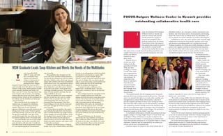 erry Connolly, BASW,
MSW’97, took a job with
the Community Soup
Kitchen and Outreach
Center in Morristown in
her first position upon
graduation from Rutgers
School of Social Work. The year was 1997,
and Connolly never left—she is now Executive
Director of the center, which prepares 65,000
meals annually, breakfast and lunch, 365
days a year. In 29 years, the soup kitchen has
never missed a day of service, even during
storms when the power was down. About 70
percent of those served are the working poor,
the elderly, and the disabled, and thirty per-
cent are homeless.
They come for food, for comfort, for
medical care, for support for addictions,
counseling, forms for housing and food
stamps. More than 30 area nonprofit
agencies collaborate to provide services in the
dining room of the center. Whatever guests
need, they provide. Over the years the center
has grown considerably. Years ago if they
served 100 people, that was a busy day. Now
the kitchen regularly serves 350 people daily.
“You meet people who are in such tough
life situations, and yet they remember that
your son had a cold last week. I would not
have that much room for generosity of spirit
if I was experiencing those circumstances,”
says Connolly.
The population has changed over the
years, with more families seeking assistance.
On this day the dining room has four babies
and three children under school age. Summer
brings older children who need nourishment
when school is out. The soup kitchen offers a
free farmer’s market with leftovers gleaned
from Trader Joe’s and other stores, whatever
is not sold. Four times a week guests leave
with bags of healthy groceries. These are the
types of foods, produce and fruit, that are
rarely available to the poor.
“These are families who never imagined
that they would one day come to a soup
kitchen. They are people who were once
maintaining their lives, but have never
recovered from the recession. They have
been holding on for the last five years and
have gone through all of their resources,”
says Connolly.
And then there are families who experi-
ence setbacks that spin them into financial
ruin. Connolly describes one single mother
whose daughter has juvenile diabetes. When
the daughter had to spend 18 days in inten-
sive care, the mother lost her job due to
missed work to care for her child. The soup
kitchen provided assistance and respite until
another job was found.
Connolly was always drawn to helping
people, but it was a Social Welfare and Policy
Course as an undergraduate which intensified
her interest in social work as a career. After
years spent in a small Catholic all girls
schools, a world of diversity opened up when
she came to Rutgers. She was drawn specifi-
cally to social work policy, and found that her
MSW courses gave her all the knowledge
needed for program development.
“I wanted to make a difference on a
higher level, a leadership level. I love my
work today as much as I did on the first day,”
she says.
Now looking toward the next phase in her
career, Connolly will earn her LCSW this
spring, and looks forward to more direct client
contact. One of her most memorable experi-
ences at the soup kitchen was her interaction
with a homeless woman with persistent
mental illness who came, ate, and spoke to
no one. Over the next ten years, Connolly
gained her trust, helped her to set up a bank
account and post office box so she could
apply for disability and social security, helped
her receive medical care and medication for
her illness.
This past Christmas eve, the woman
moved into her own residence. At long last,
after a multi-year effort, Connolly could see
the fruits of her labor, and efforts of so many
at the soup kitchen. Those are the moments
that you most remember, she says. n
T
PHOTOGRAPHBYPETERBYRON
A L U M N I P R O F I L E
26 R U T G E R S S C H O O L O F S O C I A L W O R K / PA R T N E R I N G f o r C H A N G E R U T G E R S S C H O O L O F S O C I A L W O R K / PA R T N E R I N G f o r C H A N G E 27
nside the bustling FOCUS-Rutgers
Wellness Center in Newark, the
walls are covered with colorful
murals painted by a group of
Newark schoolchildren with a
graduate student from the Mason
Gross School of the Arts. Most of
the patients here would not receive
any medical or mental health
services if the facility did not exist.
The center serves a mostly Spanish-speaking population and
roughly 30 percent are undocumented immigrants who only
receive care when it
involves an emer-
gency room.
Marcello Diaz, a
second year MSW
student in the Rut-
gers School of Social
Work, has been
working 22.5 hours
a week at the center
and is supervised by
Patricia Findley, asso-
ciate professor. He
relates that it has
been eye opening to
learn about the
amount of trauma
the patients have
been through, from
domestic abuse to
homelessness.
“Most speak Spanish and the language barrier frequently
prevents them from receiving mental health services. They get
such a run around when they try to make calls. I provide case
management to connect them with resources. I also try to
provide empathy and listen to them, and it feels good when
they leave here with a smile, even for that moment. A professor
who inspired my journey through social work education said
that the most important aspect of treating a client is having that
person leave the session with a sense of hope. I do my best to
bring that concept to all my clients,” says Diaz.
A coordinated collaboration of health care professionals from
Rutgers College of Nursing, Rutgers School of Social Work and
the Rutgers College of Pharmacy is in place to improve the
health of Newark residents. A rotating group of students from
these three schools participates in an unusually hands on clinical
experience. Students, who are supervised by one advisor per
school, care for up to 30 patients daily.
Common reasons for referral to the center include lack of
affordable medical care, depression, asthma, hypertension and
diabetes, and social issues such as food insecurity and housing
issues. The center is also an official site of the Affordable Care
Act, so patients can receive assistance to enroll in that program.
Established in 2012, the center operates with unusually high
collaboration between the three groups, nursing, social work
and pharmacy, providing quality care, teaching and research.
Working in tandem, the teams have weekly meetings to discuss
patient cases together, creating an interprofessional education
that will serve them well in their careers. This “one stop shop-
ping” benefits patients who can receive medical, mental, social
and pharmacological care in one visit. The site has six
examination rooms,
two counseling rooms
and laboratories.
Kathy Gunkel, the
center’s director, says
FOCUS provides
invaluable experience
to students in the
School of Nursing, and
a way to give back to
the community.
“The center offers
a team-based
approach, bringing
together staff members
to consider all of a
patient’s health issues,
particularly those with
multiple or chronic
conditions. It is a huge
growth experience for
students, especially for nurses who serve so many roles in
patient care,” says Gunkel.
She recalls a young mother who was referred to the center
for treatment of a wound that would not heal. It turned out the
patient had terminal cancer, and because of the language barrier,
she had not fully understood the diagnosis at her other health
care provider. FOCUS nurse practitioners worked on her medical
care; pharmacists provided pain management, and social
workers assisted in helping her prepare the family for her even-
tual passing.
At the FOCUS Center, pharmacy students participate greatly
in the care of patients through medication therapy management,
says Mary Wagner, associate professor of the Department of
Pharmacy and Administration.
The center has been largely funded by a three-year, $1.5
million grant from the U.S. Health Resources and Services
Administration, and support from the Healthcare Foundation
of NJ and the Horizon Foundation. n
FOCUS-Rutgers Wellness Center in Newark provides
outstanding collaborative health care
I
PARTNERING CHANGEfor
MSW Graduate Leads Soup Kitchen and Meets the Needs of the Multitudes
 