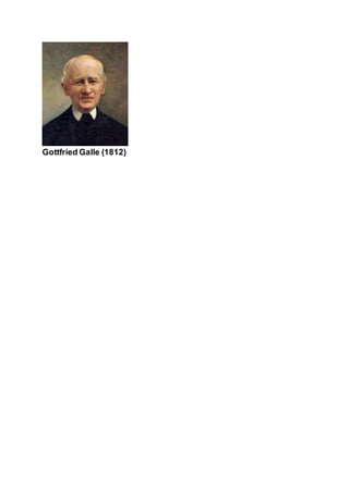 Gottfried Galle (1812)
 