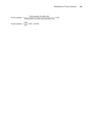 Retardation of Yeast Autolysis 140
 