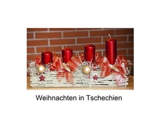 Weihnachten in Tschechien
 