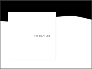 The double
album, called
The White
Album which
was released in
November 1968.
 