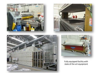 Fully equipped facility with
state of the art equipment
 
