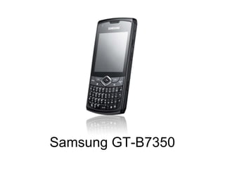 Samsung GT-B7350  