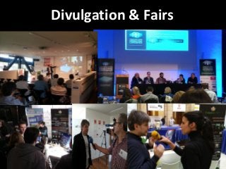 Divulgation & Fairs
 