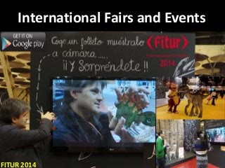 International Fairs and Events
FITUR 2014
 