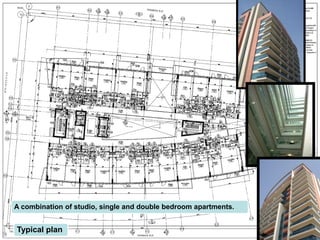 Typical plan
A combination of studio, single and double bedroom apartments.
 