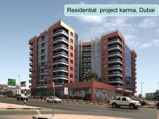 Residential project karma, Dubai
 