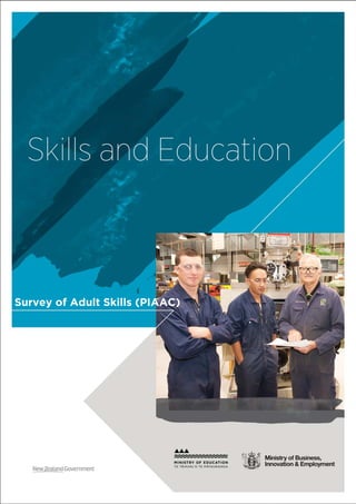 Skills and Education
Survey of Adult Skills (PIAAC)
 