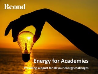 Energy for Academies
Providing support for all your energy challenges
 