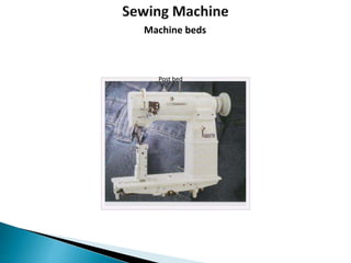 Post bed
Machine beds
 