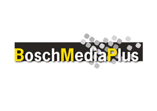 BoschMediaPlus
 